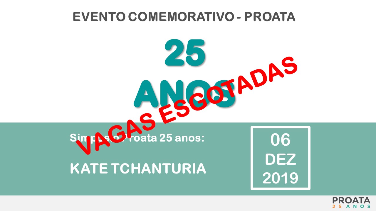 Simpósio 25 anos PROATA – VAGAS ESGOTADAS